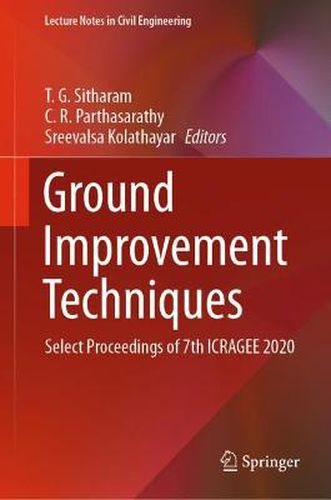 Cover image for Ground Improvement Techniques: Select Proceedings of 7th ICRAGEE 2020