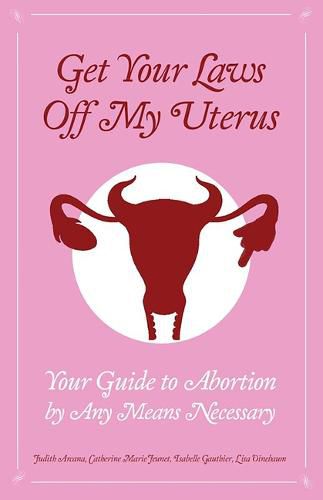 Cover image for Get Your Laws Off My Uterus