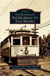 Cover image for San Francisco's Interurban to San Mateo