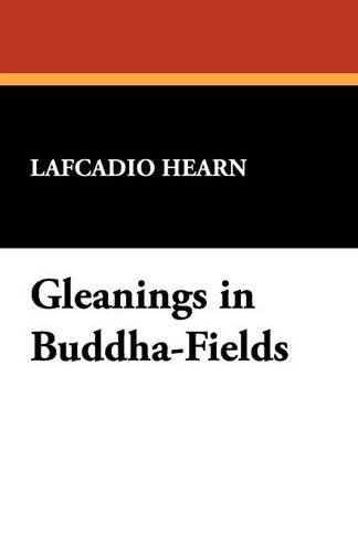 Cover image for Gleanings in Buddha-Fields