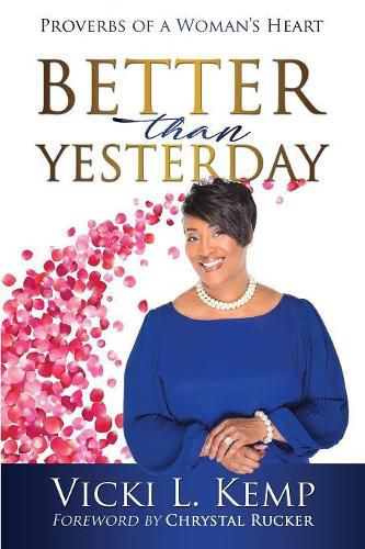 Better than Yesterday: Proverbs of a Woman's Heart