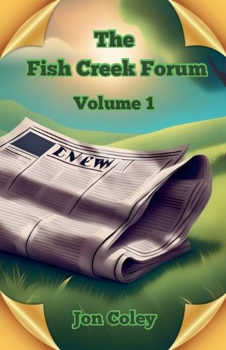 Cover image for The Fish Creek Forum Volume 1