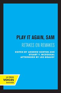 Cover image for Play It Again, Sam: Retakes on Remakes