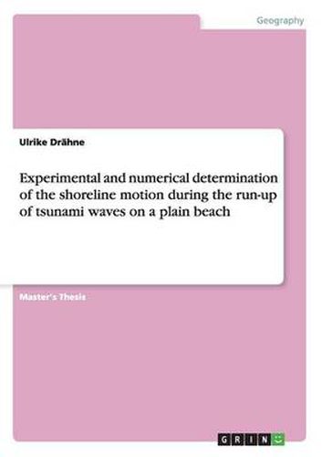 Cover image for Experimental and numerical determination of the shoreline motion during the run-up of tsunami waves on a plain beach