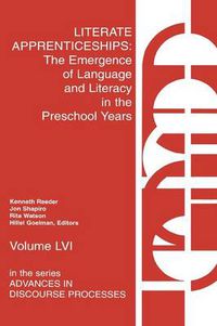 Cover image for Literate Apprenticeships: The Emergence of Language and Literacy in the Preschool Years