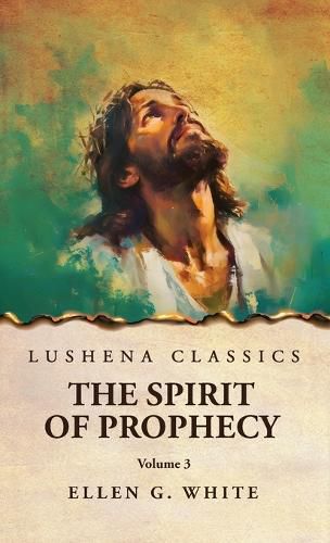 Cover image for The Spirit of Prophecy Vol 3