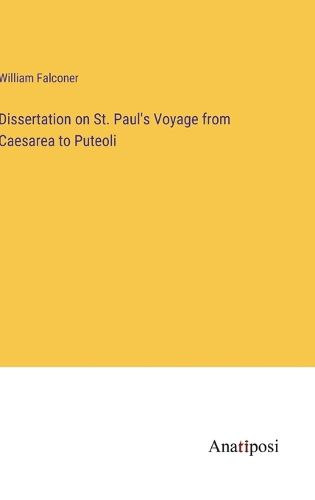 Cover image for Dissertation on St. Paul's Voyage from Caesarea to Puteoli