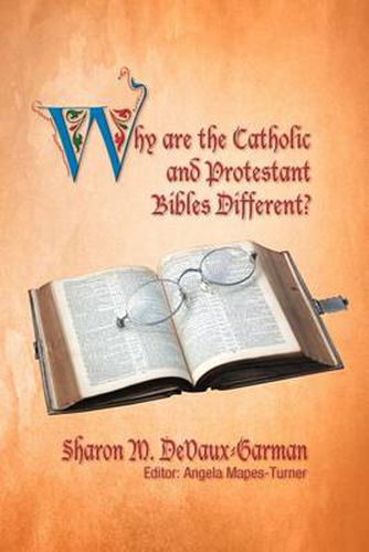 Cover image for Why Are the Catholic and Protestant Bibles Different?