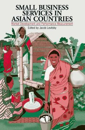 Cover image for Small Business Services in Asian Countries: Market Development and Performance Measurement