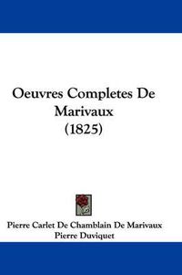 Cover image for Oeuvres Completes De Marivaux (1825)