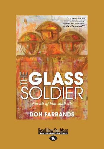 Cover image for The Glass Soldier: Not All of Him Shall Die