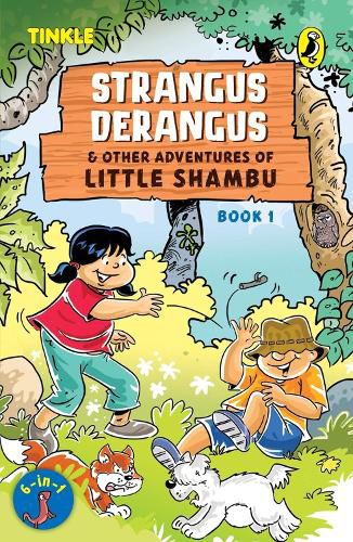 Cover image for Strangus Derangus & Other Adventures of Little Shambu