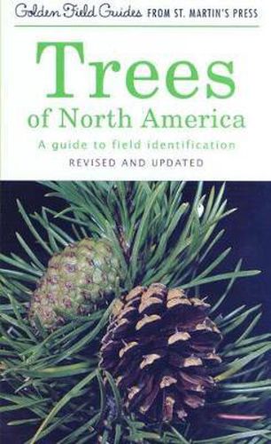 Cover image for Trees of North America: A Guide to Field Identification, Revised and Updated