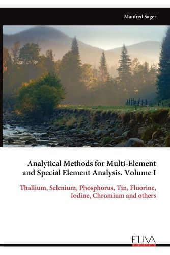 Cover image for Analytical Methods for Multi-Element and Special Element Analysis. Volume I