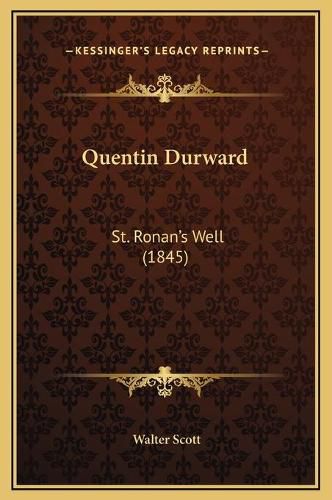 Cover image for Quentin Durward: St. Ronan's Well (1845)