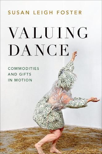 Valuing Dance: Commodities and Gifts in Motion