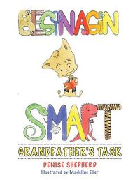 Cover image for Beginagin Smart: Grandfather's Task