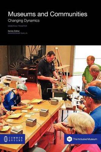 Cover image for Museums and Communities: Changing Dynamics