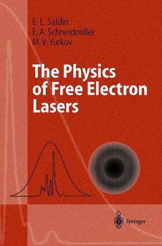 Cover image for The Physics of Free Electron Lasers