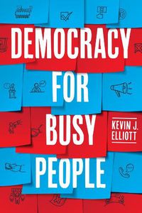 Cover image for Democracy for Busy People