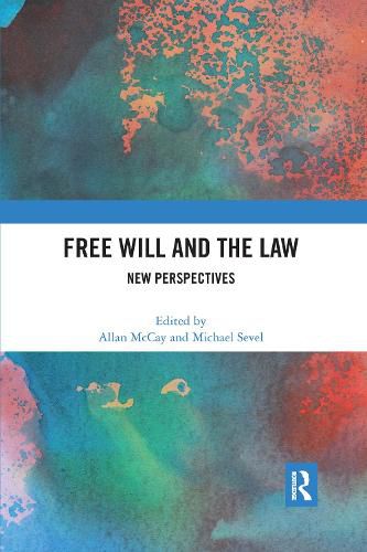 Free Will and the Law: New Perspectives