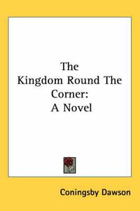 Cover image for The Kingdom Round the Corner