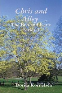 Cover image for Chris and Alley (The Ben and Katie Series 9)