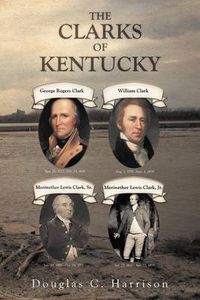 Cover image for THE Clarks of Kentucky