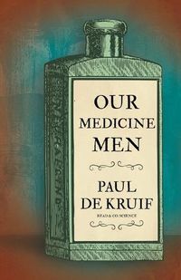 Cover image for Our Medicine Men (Read & Co. Science)