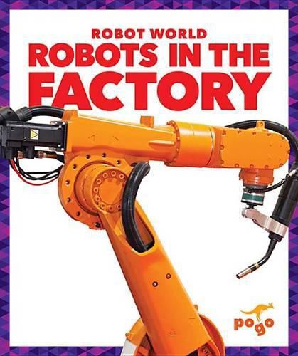 Robots in the Factory