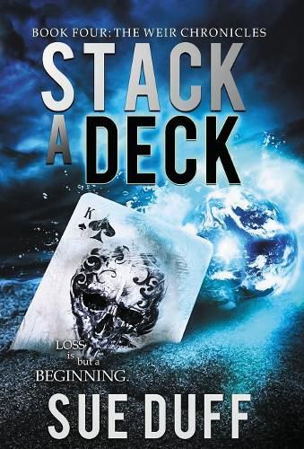 Cover image for Stack a Deck: Book Four: The Weir Chronicles