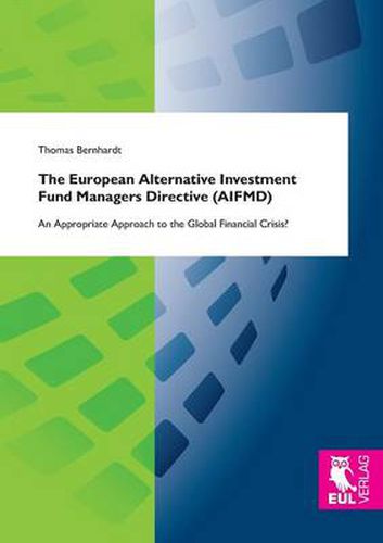 Cover image for The European Alternative Investment Fund Managers Directive (Aifmd)