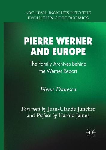 Cover image for Pierre Werner and Europe: The Family Archives Behind the Werner Report