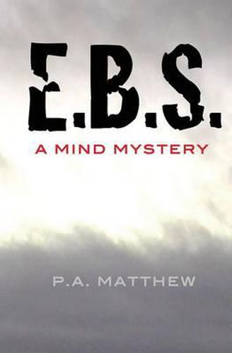 Cover image for E. B. S.: A Mind Mystery