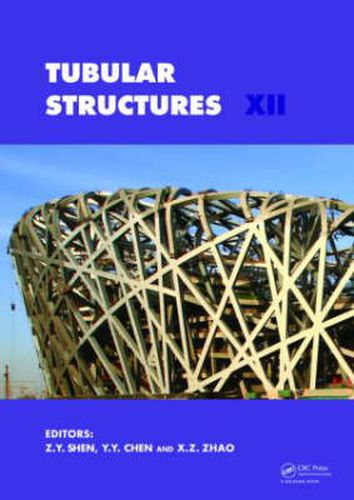 Cover image for Tubular Structures XII: Proceedings of Tubular Structures XII, Shanghai, China, 8-10 October 2008