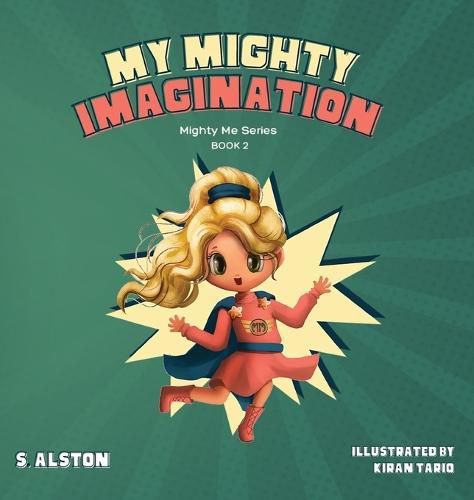 Cover image for My Mighty Imagination (Mighty Me Series(TM) Book 2)