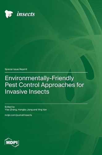 Cover image for Environmentally-Friendly Pest Control Approaches for Invasive Insects