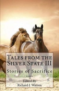 Cover image for Tales from the Silver State III: Short Fiction from Nevada's Freshest Voices