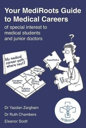 Cover image for Your MediRoots Guide to Medical Careers of special interest to medical students and junior doctors