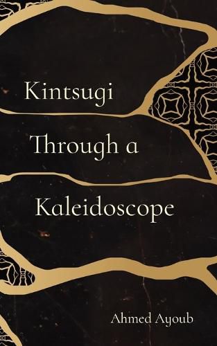 Cover image for Kintsugi Through a Kaleidoscope