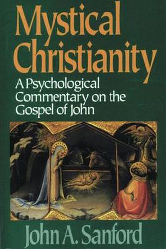 Cover image for Mystical Christianity: A Psychological Commentary on the Gospel of John