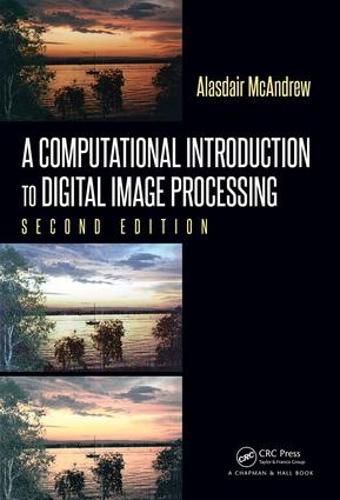 Cover image for A Computational Introduction to Digital Image Processing