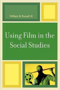 Cover image for Using Film in the Social Studies