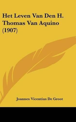 Cover image for Het Leven Van Den H. Thomas Van Aquino (1907)