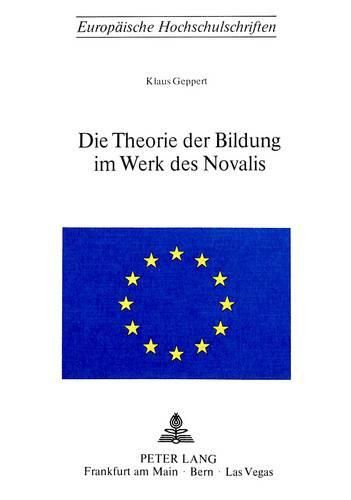 Cover image for Die Theorie Der Bildung Im Werk Des Novalis