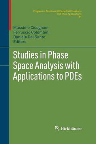 Cover image for Studies in Phase Space Analysis with Applications to PDEs