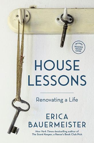 Cover image for House Lessons: Renovating a Life