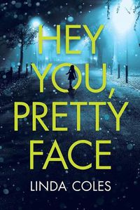 Cover image for Hey You, Pretty Face