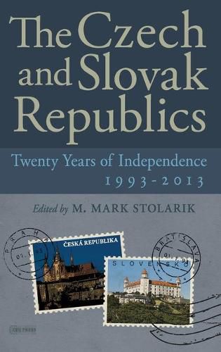 Cover image for The Czech and Slovak Republics: Twenty Years of Independence, 1993-2013