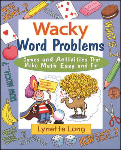 Cover image for Wacky Word Problems: Games and Activities That Make Math Easy and Fun